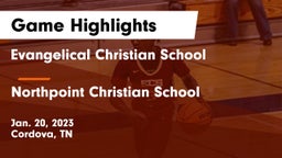 Evangelical Christian School vs Northpoint Christian School Game Highlights - Jan. 20, 2023