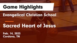 Evangelical Christian School vs Sacred Heart of Jesus  Game Highlights - Feb. 14, 2023