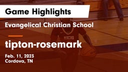 Evangelical Christian School vs tipton-rosemark Game Highlights - Feb. 11, 2023