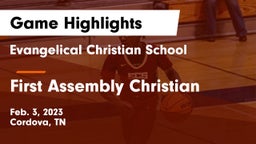 Evangelical Christian School vs First Assembly Christian  Game Highlights - Feb. 3, 2023