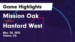 Mission Oak  vs Hanford West  Game Highlights - Nov. 30, 2023