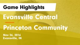 Evansville Central  vs Princeton Community  Game Highlights - Nov 26, 2016