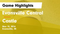 Evansville Central  vs Castle  Game Highlights - Nov 15, 2016