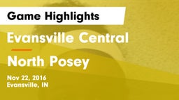 Evansville Central  vs North Posey Game Highlights - Nov 22, 2016