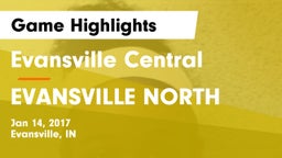 Evansville Central  vs EVANSVILLE NORTH  Game Highlights - Jan 14, 2017