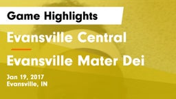 Evansville Central  vs Evansville Mater Dei Game Highlights - Jan 19, 2017