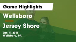 Wellsboro  vs Jersey Shore  Game Highlights - Jan. 5, 2019