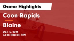 Coon Rapids  vs Blaine  Game Highlights - Dec. 5, 2023