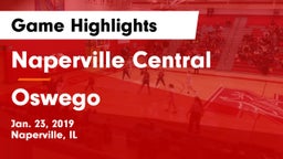 Naperville Central  vs Oswego  Game Highlights - Jan. 23, 2019