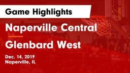 Naperville Central  vs Glenbard West  Game Highlights - Dec. 14, 2019