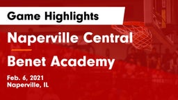 Naperville Central  vs Benet Academy Game Highlights - Feb. 6, 2021