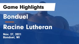 Bonduel  vs Racine Lutheran  Game Highlights - Nov. 27, 2021