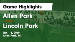 Allen Park  vs Lincoln Park  Game Highlights - Jan. 18, 2019