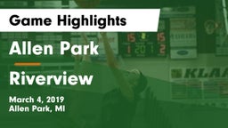 Allen Park  vs Riverview  Game Highlights - March 4, 2019