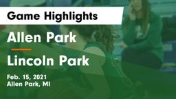 Allen Park  vs Lincoln Park  Game Highlights - Feb. 15, 2021