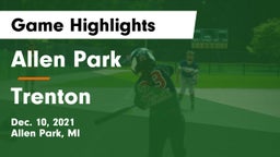 Allen Park  vs Trenton  Game Highlights - Dec. 10, 2021