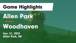 Allen Park  vs Woodhaven  Game Highlights - Jan. 21, 2022