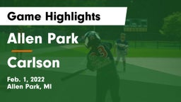 Allen Park  vs Carlson  Game Highlights - Feb. 1, 2022