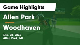 Allen Park  vs Woodhaven  Game Highlights - Jan. 20, 2023