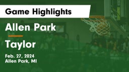 Allen Park  vs Taylor   Game Highlights - Feb. 27, 2024