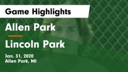 Allen Park  vs Lincoln Park  Game Highlights - Jan. 31, 2020