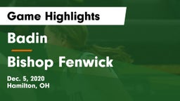 Badin  vs Bishop Fenwick Game Highlights - Dec. 5, 2020