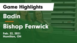 Badin  vs Bishop Fenwick Game Highlights - Feb. 22, 2021
