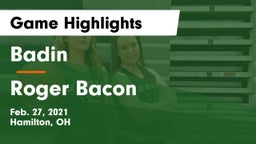 Badin  vs Roger Bacon  Game Highlights - Feb. 27, 2021