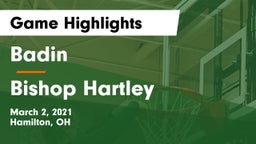 Badin  vs Bishop Hartley  Game Highlights - March 2, 2021