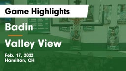 Badin  vs Valley View  Game Highlights - Feb. 17, 2022