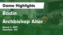 Badin  vs Archbishop Alter  Game Highlights - March 4, 2022