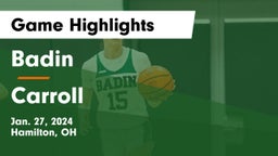 Badin  vs Carroll  Game Highlights - Jan. 27, 2024