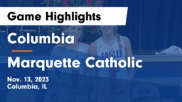 Columbia  vs Marquette Catholic  Game Highlights - Nov. 13, 2023