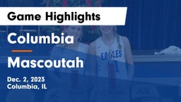 Columbia  vs Mascoutah  Game Highlights - Dec. 2, 2023
