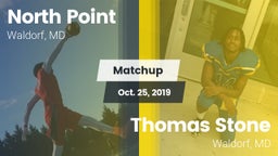 Matchup: North Point High vs. Thomas Stone  2019