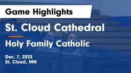 St. Cloud Cathedral  vs Holy Family Catholic  Game Highlights - Dec. 7, 2023