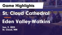 St. Cloud Cathedral  vs Eden Valley-Watkins  Game Highlights - Jan. 9, 2023