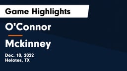 O'Connor  vs Mckinney Game Highlights - Dec. 10, 2022