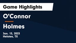 O'Connor  vs Holmes  Game Highlights - Jan. 13, 2023