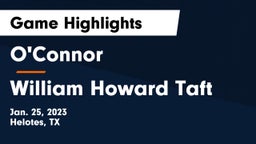 O'Connor  vs William Howard Taft  Game Highlights - Jan. 25, 2023