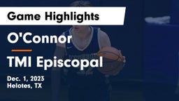 O'Connor  vs TMI Episcopal  Game Highlights - Dec. 1, 2023
