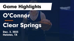 O'Connor  vs Clear Springs Game Highlights - Dec. 2, 2023