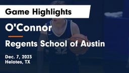O'Connor  vs Regents School of Austin Game Highlights - Dec. 7, 2023