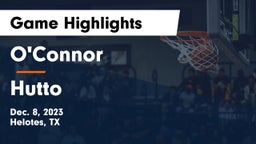 O'Connor  vs Hutto Game Highlights - Dec. 8, 2023