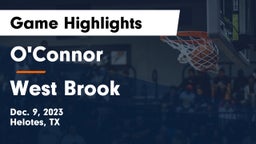 O'Connor  vs West Brook  Game Highlights - Dec. 9, 2023