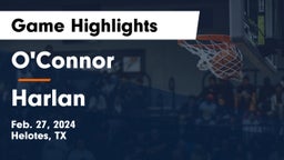 O'Connor  vs Harlan  Game Highlights - Feb. 27, 2024
