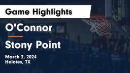 O'Connor  vs Stony Point  Game Highlights - March 2, 2024