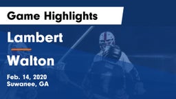 Lambert  vs Walton  Game Highlights - Feb. 14, 2020