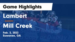 Lambert  vs Mill Creek  Game Highlights - Feb. 3, 2022