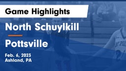 North Schuylkill  vs Pottsville  Game Highlights - Feb. 6, 2023